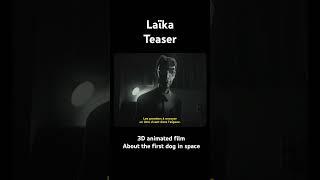 Laïka - teaser out now !