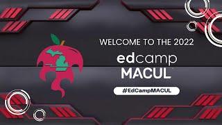 EdCamp MACUL 2022