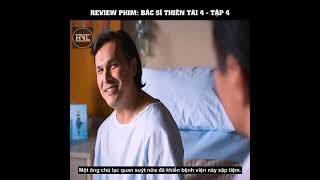 Review Phim   Bác Sĩ Thiên Tài 4   Tập 4 l Good Doctor