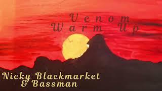 Nicky Blackmarket & Bassman - Venom Warm Up Show - Ten Club Radio (2019)