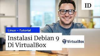 Linux Tutorial - How to Install Debian 9 Using VirtualBox