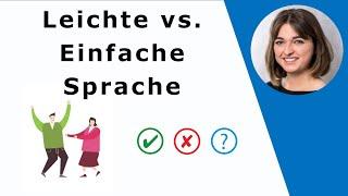 Unterschiede zwischen Leichter und Einfacher Sprache