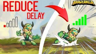 How to reduce Delay/Lag in Brawlhalla | Ultimate Tutorial