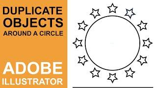 How To Duplicate Objects Around A Circle | Adobe Illustrator Tutorial