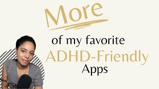 MORE of my Favorite ADHD-Friendly Apps, with Flo, Family Wall, and more