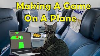 Making A Game On A PLANE