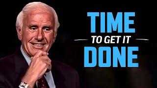 Jim Rohn - Time To Get It Done - Powerful Motivational Speech