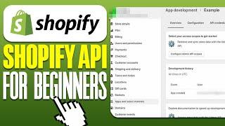 Shopify API Tutorial for Beginners  How To Get Started with Shopify API Integration (2024)