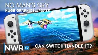No Man's Sky on Switch Just Got a MAJOR Graphics Update