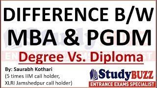 Difference between MBA & PGDM | Degree Vs. Diploma | Which one is better?