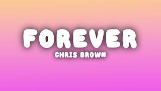 Chris Brown - Forever (Lyrics)