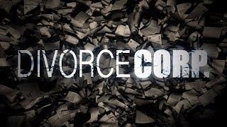 Divorce Corp Film Trailer (Documentary)