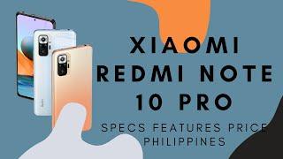 Redmi Note 10 Pro  (Qualcomm Snapdragon 732G) Full Specs, Features & Price in the Philippines