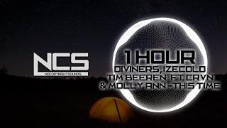 Diviners, IZECOLD, Tim Beeren - This Time (ft. CRVN & Molly Ann) [NCS10 Release] (1 HOUR)