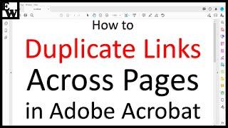 How to Duplicate Links Across Pages in Adobe Acrobat (PC & Mac)