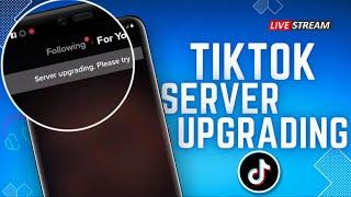 How To Fix TikTok Server Upgrading Problem | Solve TikTok Server is Currently Unavailable