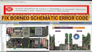 FIX BORNEO SCHEMATIC ERROR CODE WHEN OPEN WORK 100