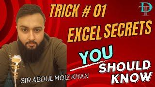 Excel Trick You Should Know Part-1 | Abdul Moiz Khan Developers Thrill