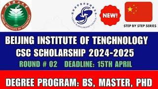Beijing Institute of Technology | BIT | Round 2 | CSC Scholarship | 2024-2025