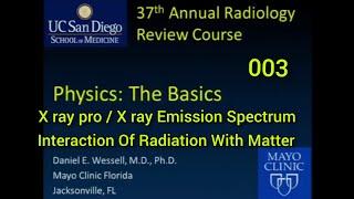 Physics: X-ray Production || X-ray Emission Spectrum And Interaction Of Radiation With Matter part 3