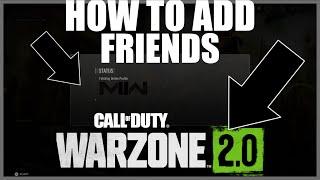 How to add Friends on Warzone 2.0 - Adding People on Warzone 2.0 Fix