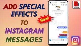 How to Add Special Effects to Instagram Messages (New Feature)