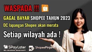 Gagal bayar Shopee tahun 2023 DC Lapangan akan merata !!!