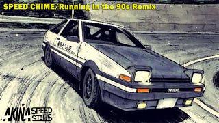 Speed Chime/Running in the 90s Remix