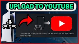 PS5 HOW TO UPLOAD TO YOUTUBE