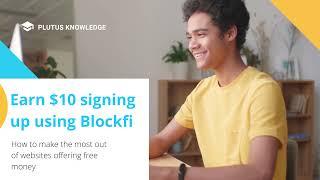 How to earn $10 sign up bonus on Blockfi (+ payment proof)