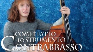 CONTRABBASSO: come è fatto lo strumento