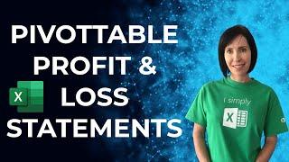 Easy Excel PivotTable Profit & Loss Statements