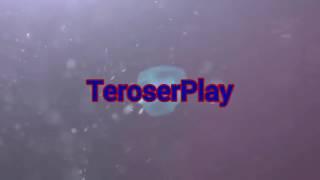 Интро для TeroserPlay.