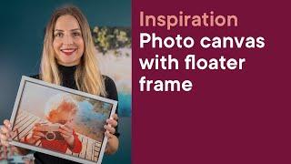 ifolor Inspiration | Photo canvas & floater frame