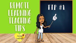 Remote Learning Teaching Tips