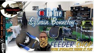 Le live avec Sylvain, FEEDER SHOP,  visite de son showroom Version V3