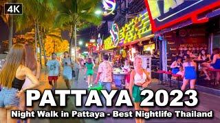 【 4K】Night Walk in Pattaya Walking Street - Best Nightlife Thailand 2023