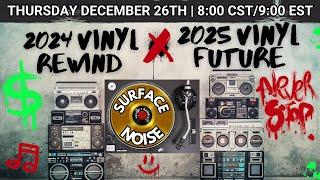 Surface Noise | Vinyl Rewind 2024 X Vinyl Resolutions 2025