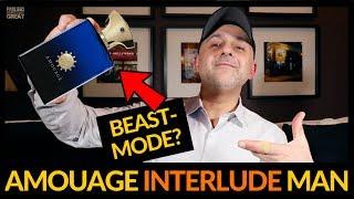 Why I Think Amouage Interlude Man Is Not Beast Mode?