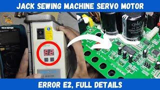 Jack sewing machine servo motor controller repair | Jack servo motor E2 error repair | Error E2