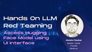 1.2  Build a Chatbot with Hugging Face Model  - LLM Red Teaming