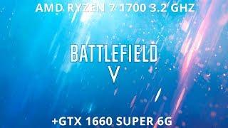 Battlefield V | 1440p | Ryzen 7 1700 + GTX 1660 Super