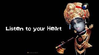 Always listen to your heart || Lord Krishna quote ||