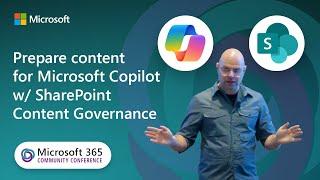 Prepare content for Microsoft Copilot w/ SharePoint Content Governance | M365 Community Conference