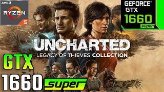 UNCHARTED Legacy of Thieves Collection GTX 1660 Super All Settings 1080p PC Performance Test