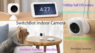 SwitchBot Indoor Camera REVIEW