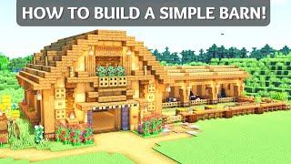 Minecraft: How To Build A Simple Barn!