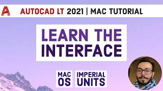 Autocad 2021 LT For Mac Tutorial | Learn The Interface