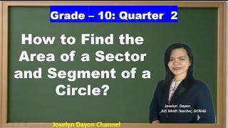 How to Find the Area of a Sector and Segment of a Circle? - Grade 10