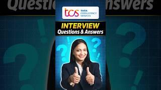 TCS Interview Questions & Answers For Freshers